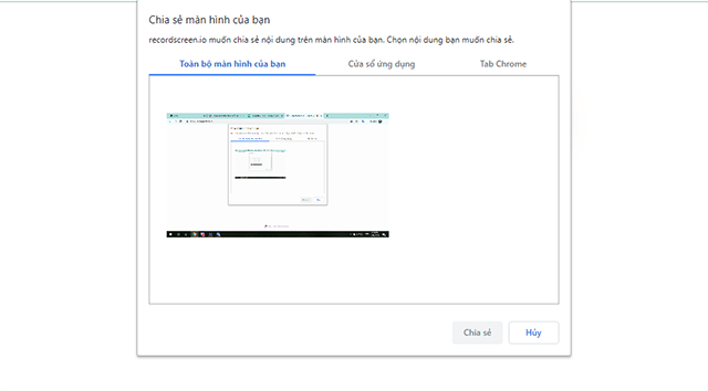 Chọn chia sẻ toàn bộ màn hình, cửa sổ app hoặc tab Chrome