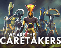 We Are The Caretakers