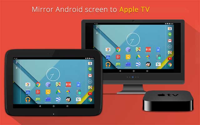 Chiếu màn hình Android lên Apple TV (không hỗ trợ cho tvOS 10)