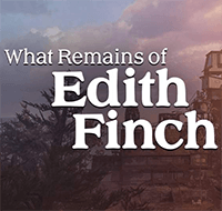 What Remains of Edith Finch