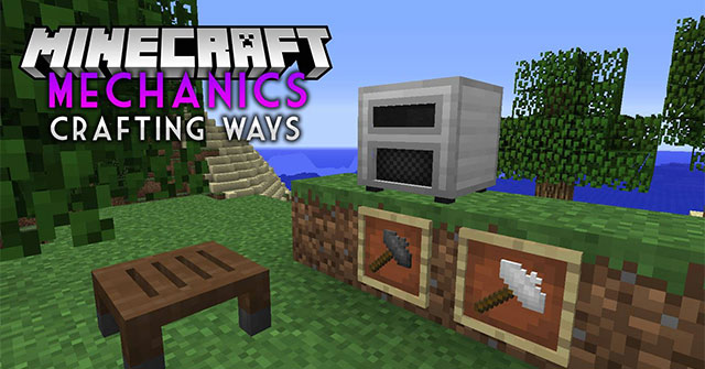 Mechanics - Crafting Ways Mod - Minecraft Mod phương pháp craft đồ mới