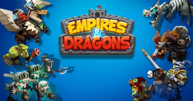 Tập hợp một đội quân hùng mạnh và bảo vệ vương quốc của Empires and Dragons 