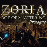 Zoria: Age of Shattering Prologue