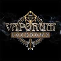 Vaporum: Lockdown