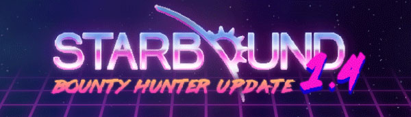 Starbound 1.4 - Bounty Hunter update với rất nhiều nội dung mới