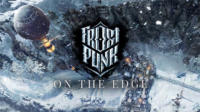 Frostpunk: On The Edge DLC giới thiệu địa điểm mới và sứ mệnh sinh tồn mới
