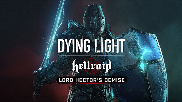 Nâng cấp gói nội dung Hellraid DLC trong Dying Light mới