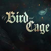 Of Bird and Cage