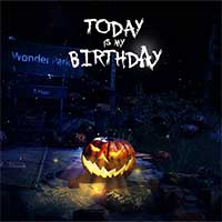 Today Is My Birthday