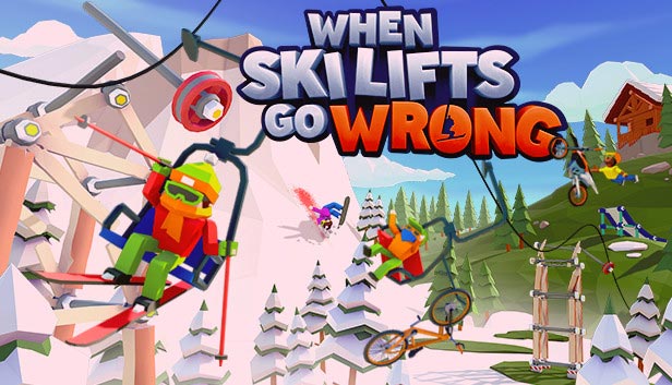 Cập nhật When Ski Lifts Go Wrong mới nhất với chế độ xem First View, chinh phục Season 2 và nhiều hơn thế
