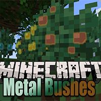 Metal Bushes Mod