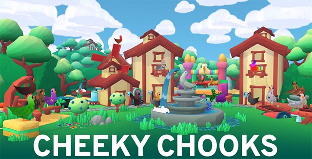Cheeky Chooks mới nhất cải thiện hệ thống điều khiển, âm thanh và nhiều tính năng khác