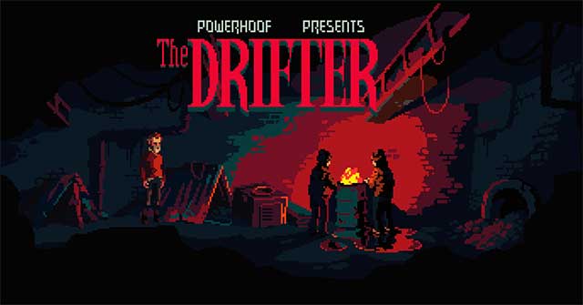 Bước vào một cuộc phiêu lưu kinh dị với lối chơi sáng tạo trong The Drifter