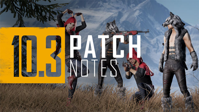 PUBG 10.3 nâng cấp âm thanh vũ khí, cải thiện map, shop, tiền ảo và hơn thế nữa
