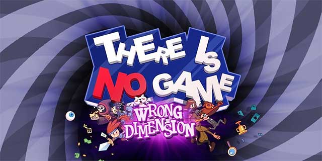 There Is No Game: Wrong Dimension được nâng cấp và sửa nhiều lỗi