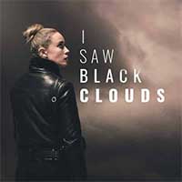 I Saw Black Clouds