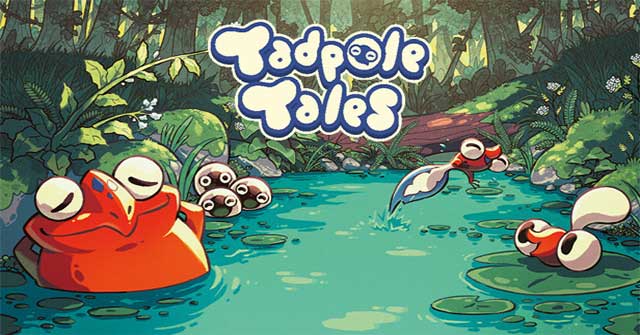 Tadpole Tales là game phiêu lưu hành động 2D cực dễ thương