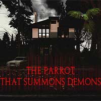 The Parrot That Summons Demons