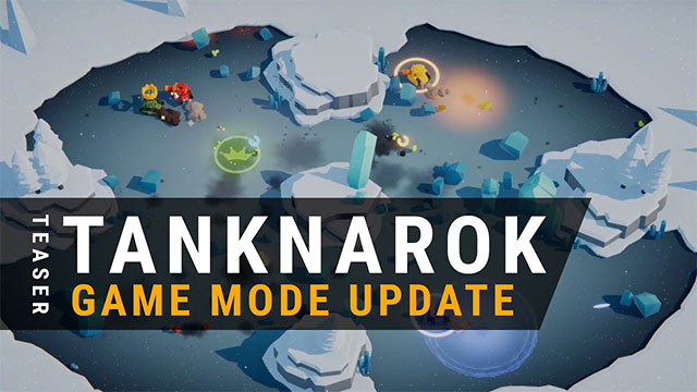 Khám phá 8 chế độ chơi mới trong TANKNAROK game