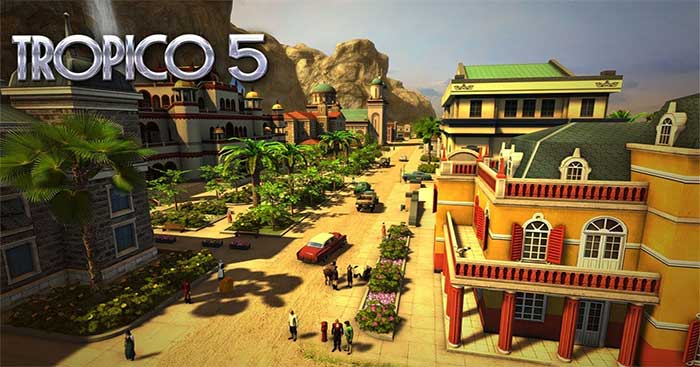 Tropico 5 là phần năm của series game chiến thuật nổi tiếng Tropico