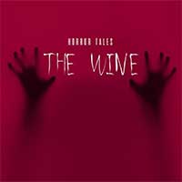 HORROR TALES: The Wine