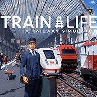 Train Life: A Railway Simulator