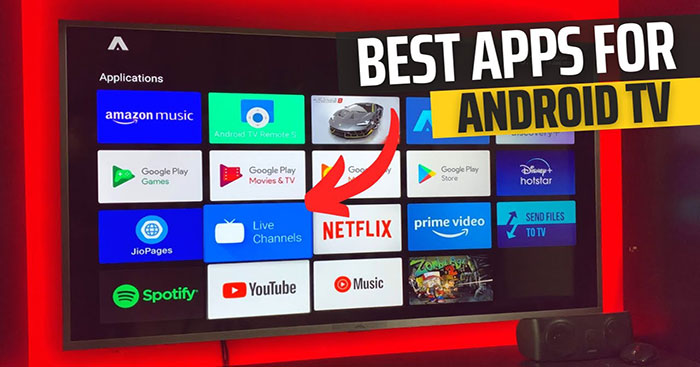 TOP những ứng dụng nên tải cho Android TV - Download.com.vn