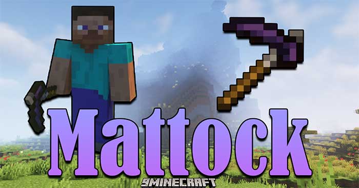 Mattock Mod sẽ giới thiệu vào Minecraft một công cụ mới - Mattock (Cuốc)