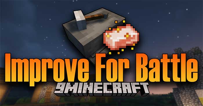 Improve For Battles Mod sẽ thêm hai vật phẩm mới để nâng cấp kiếm và áo giáp