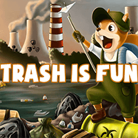 Trash is Fun