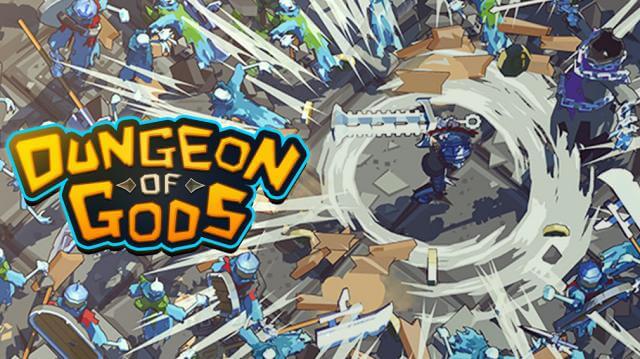 Phát triển các bán thần và chinh phục hầm ngục trong game Dungeon of Gods