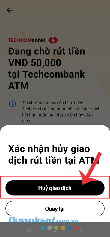 Chạm vào nút Hủy giao dịch