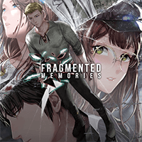 Fragmented Memories - Arc One