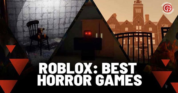 TOP game kinh dị nhất trên Roblox nên chơi cùng bạn bè