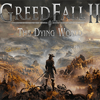 GreedFall II: The Dying World