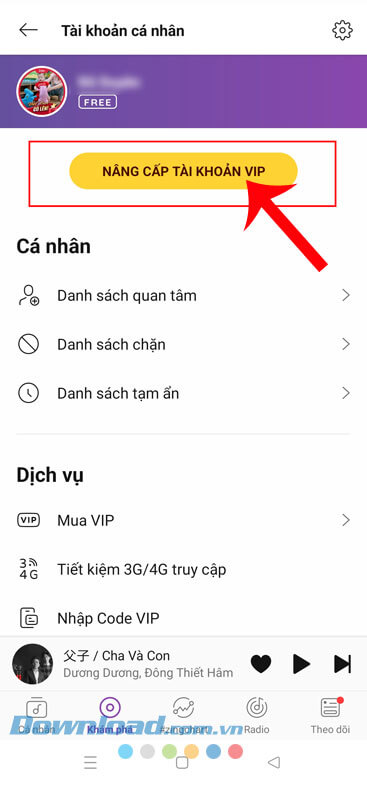 Chạm vào nút Nâng cấp tài khoản VIP
