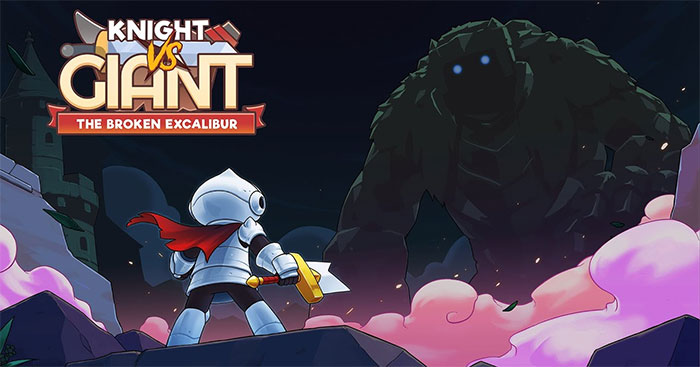 Knight vs Giant: The Broken ExcaliburDemoGame chặt chém tiêu diệt người khổng lồ