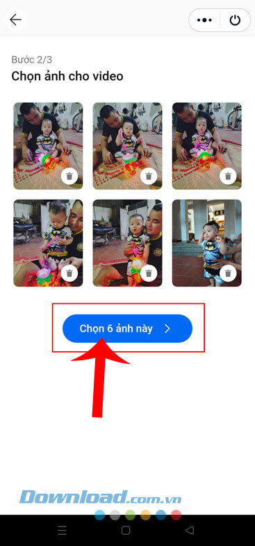 Nhấn vào nút Chọn 6 ảnh này