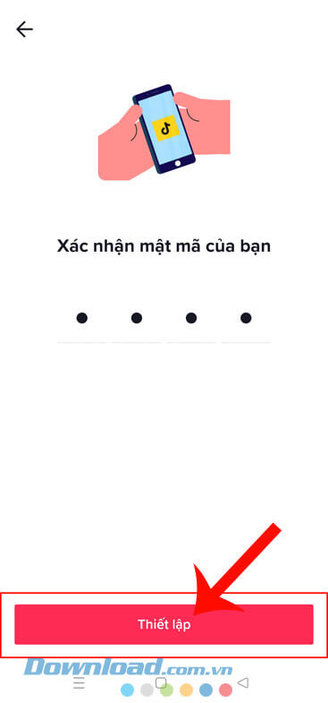 Nhập lại mật mã > Nhấn vào nút Thiêt lập