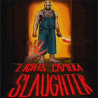 Lights Camera Slaughter