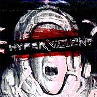 HYPERVIOLENT