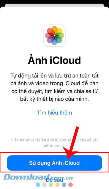 Nhấn vào mục Sử dụng ảnh iCloud