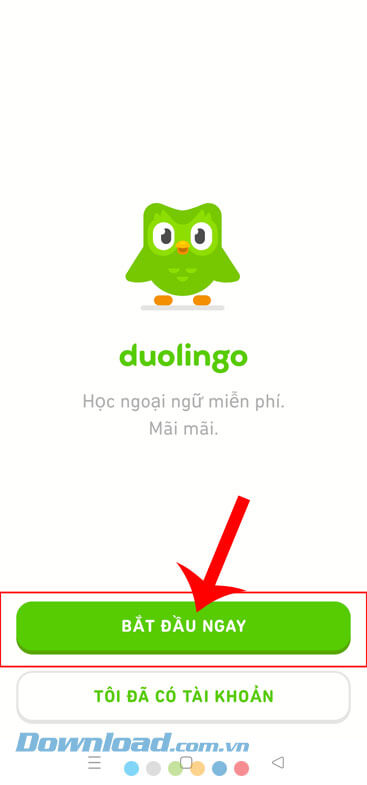 Chạm vào nút Bắt đầu ngay