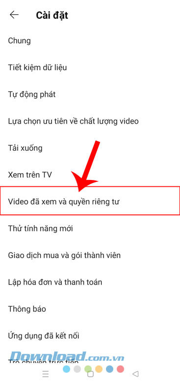 Chạm vào mục Video đã xem và quyền riêng tư