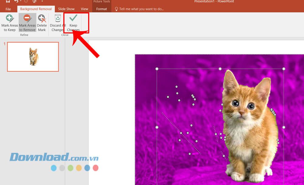 Nhấp chuột vào mục Keep Changes