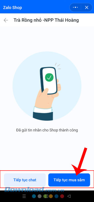 Chạm vào nút Tiếp tục chat hoặc Tiếp tục mua sắm