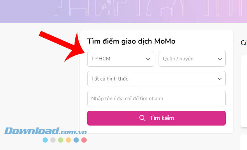Nhập thông tin: Vị trí hiện tại, loại dịch vụ bạn muốn thực hiện 