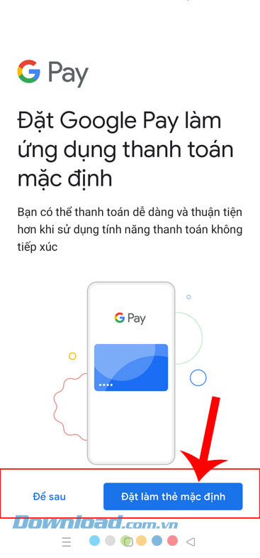 Chạm vào nút Để sau hoặc Đặt làm thẻ mặc định