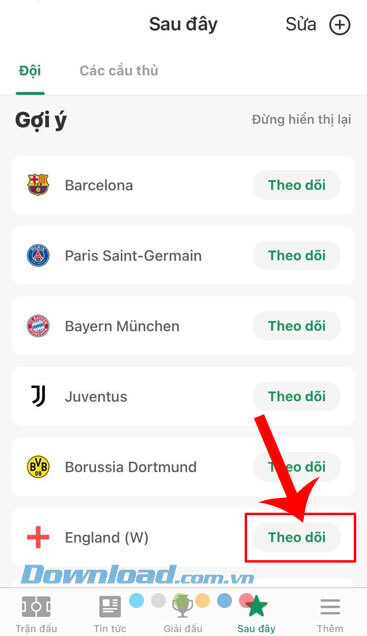 Ấn vào nút Theo dõi ở bên cạnh đội bóng mình thích
