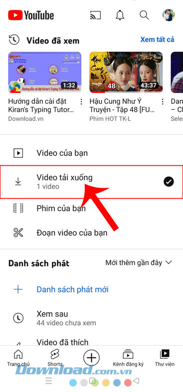 Chạm vào mục Video tải xuống